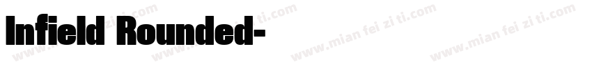 Infield Rounded字体转换